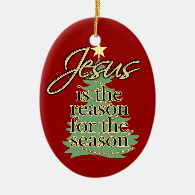 Jésus Raison de la saison Ornement de Noël (Devant)