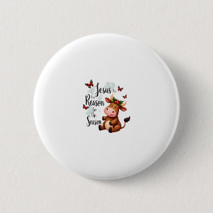 Jesus Reason for The Season Cow Christmas Christia 2 Inch Round Button