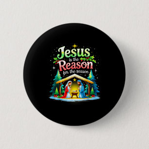 Jesus Reason For The Season Nativity Christmas Des 2 Inch Round Button