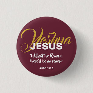 JESUS REASON SEASON Christmas Christian Scripture 1 Inch Round Button