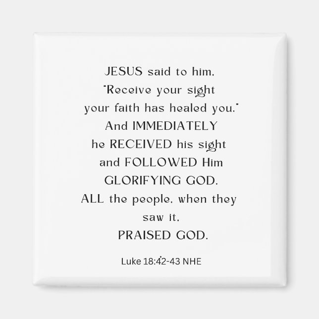 JESUS RECEIVE YOUR SIGHT MAGNET  (Front)