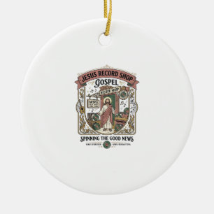 Jesus Record Shop Gospel Jesus Record Shop Christi Ceramic Ornament