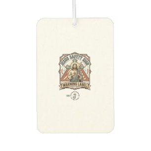 Jesus Safety Sign Warning Label Jesus Safety Sign Air Freshener