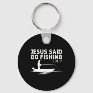 Jesus Said Go Fishing Christ Christian Fisherman F Keychain