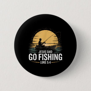 Jesus Said Go Fishing Christian Fisherman Bible Ve 2 Inch Round Button
