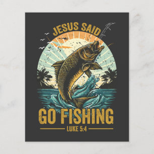 Jesus Said Go Fishing Luke 5 4 Flyer