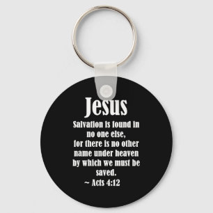 Jesus Salvation Acts 4 12 Christian Scripture Bibl Keychain