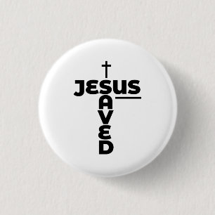 Jesus Saved - Christian 1 Inch Round Button