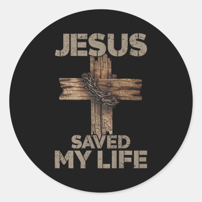 Jesus Saved My Life Christian Cross God Faith Bibl Classic Round Sticker (Front)