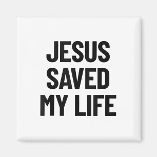 Jesus Saved My Life Christian Saying Tank Top_1  Magnet