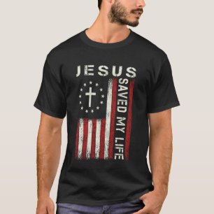 Jesus Saved My Life God Christian Faith Cross Flag T-Shirt