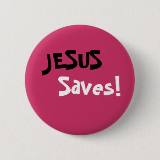 Jesus Saves! 2 Inch Round Button