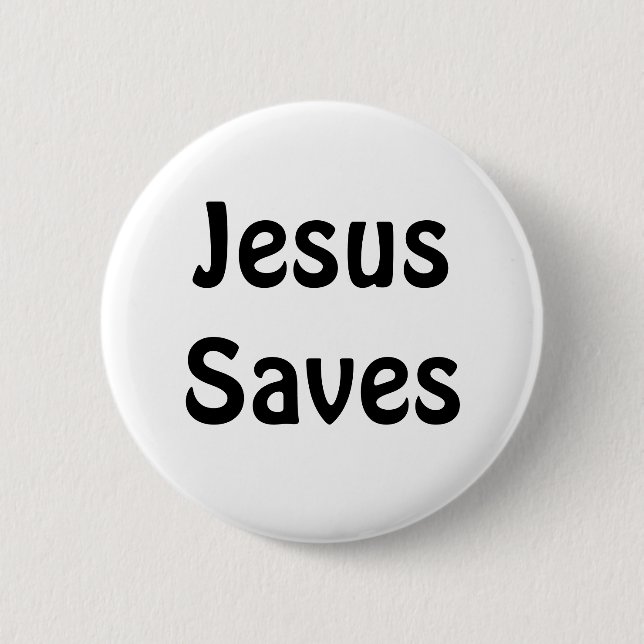 Jesus Saves 2 Inch Round Button (Front)