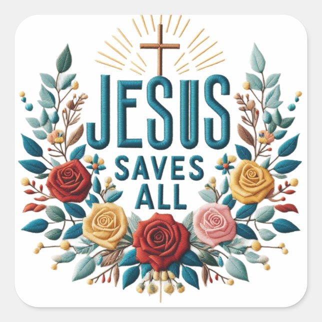 JESUS SAVES ALL Through the Power of Divine Love Square Sticker (Front)