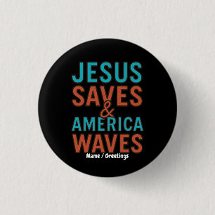 Jesus Saves & America Waves Vintage Christian 1 Inch Round Button