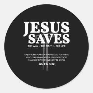 Jesus Saves Bible Verse Acts 4_12 Christian  Classic Round Sticker