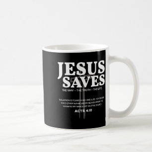 Jesus Saves Bible Verse Acts 4_12 Christian  Coffee Mug