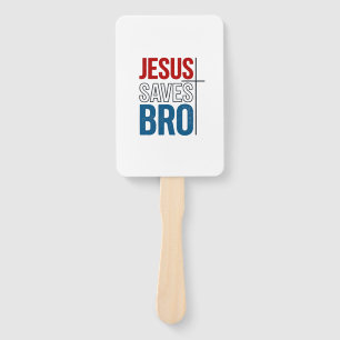 Jesus Saves Bro Christian Typography T-Shirt Desig Hand Fan