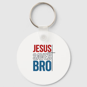 Jesus Saves Bro Christian Typography T-Shirt Desig Keychain