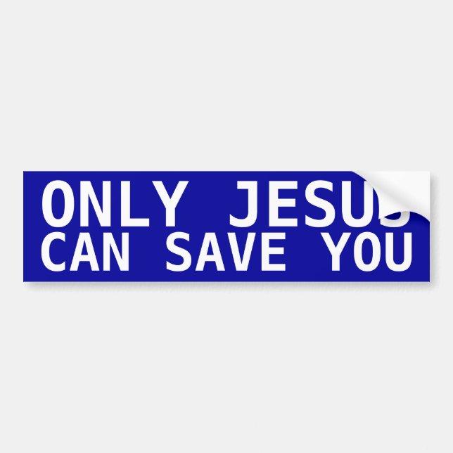 Jesus Saves Bumper Sticker (Front)