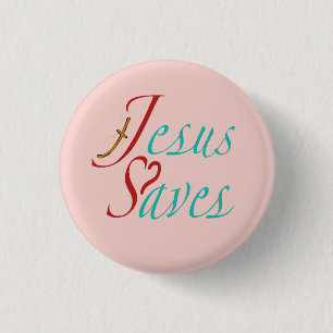 Jesus Saves Christian Quote 1 Inch Round Button