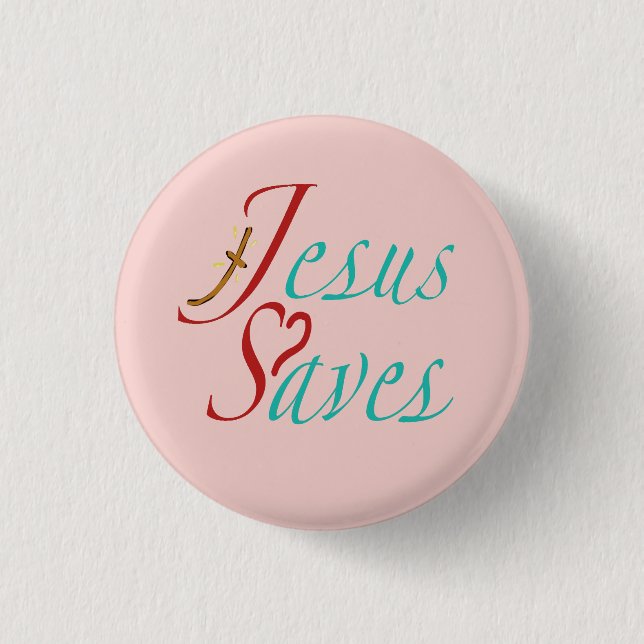 Jesus Saves Christian Quote  1 Inch Round Button (Front)