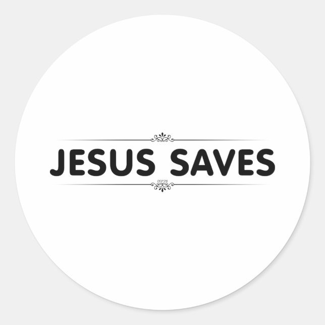 Jesus Saves Classic Round Sticker (Front)