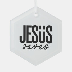 JESUS SAVES GLASS ORNAMENT