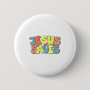 Jesus Saves - Hipe Flower Child Style 2 Inch Round Button