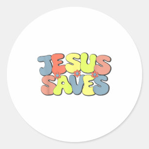 Jesus Saves - Hipe Flower Child Style  Classic Round Sticker