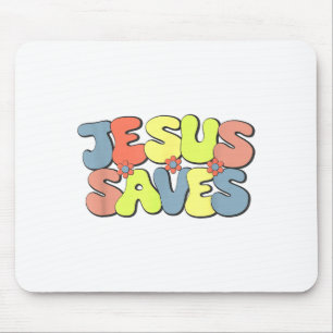 Jesus Saves - Hipe Flower Child Style  Mouse Pad
