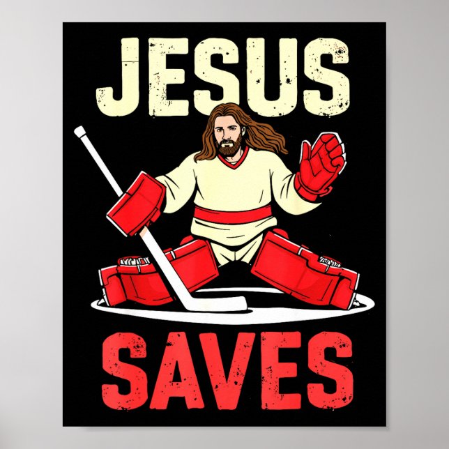 Jesus Saves Ice Hockey Goalie Player Christian Fun Poster (Front)