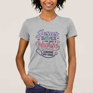 Jesus Saves Nurse Faith Shirt Design_1