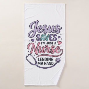 Jesus Saves Nurse Faith Shirt Design_1 Bath Towel
