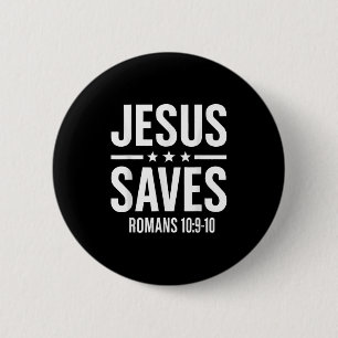 Jesus Saves Romans Bible Verse Faith Believer Men 2 Inch Round Button
