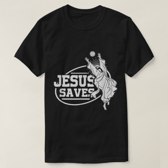 Jesus Saves Shirt Volleyball  (Design Front)