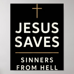 Jesus Saves Sinners From Hell Evangelistic Gospel Poster