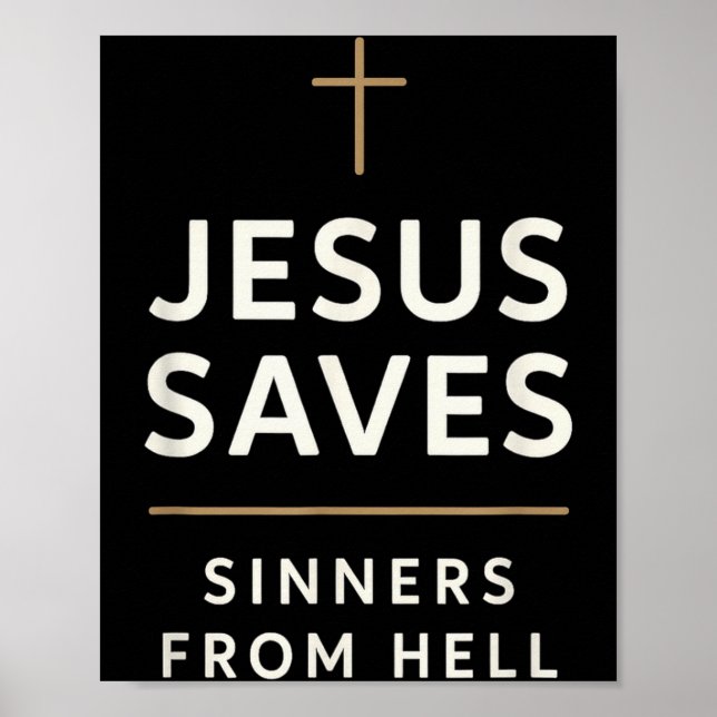 Jesus Saves Sinners From Hell Evangelistic Gospel  Poster (Front)