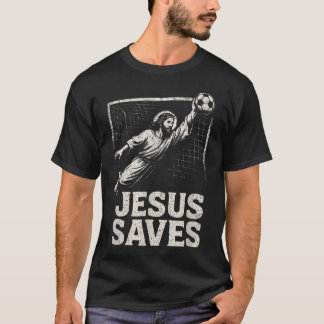 Jesus Saves - Soccer Goalie Christian T-Shirt