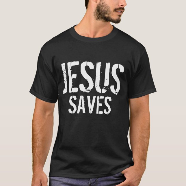 JESUS SAVES T-Shirt (Front)