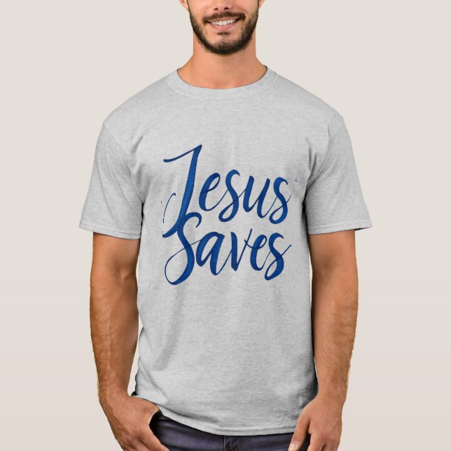 Jesus Saves T-Shirt (Front)