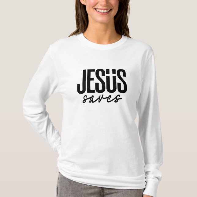 JESUS SAVES T-Shirt (Front)