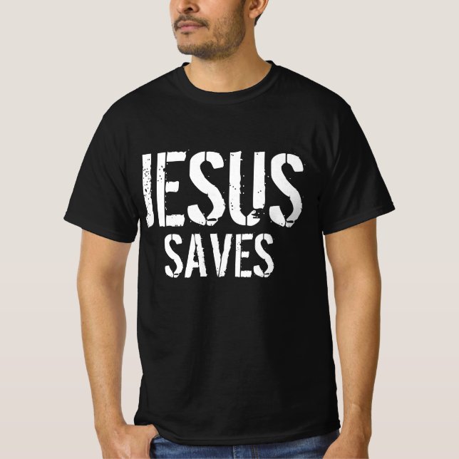 JESUS SAVES T-Shirt (Front)