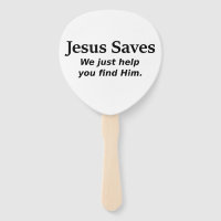 Jesus Saves - We Just Help You Find Him