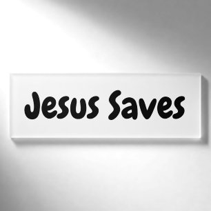 Jesus Saves - We Just Help You Find Him Name Tag