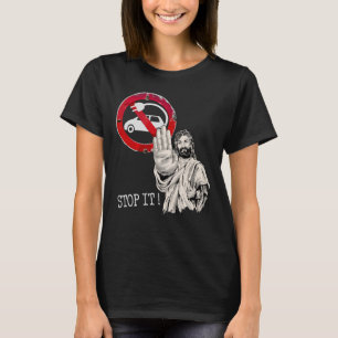 Jesus says no to Electric Cars T-Shirt