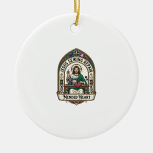 Jesus Sewing Repair Mended Heart Jesus Sewing Repa Ceramic Ornament