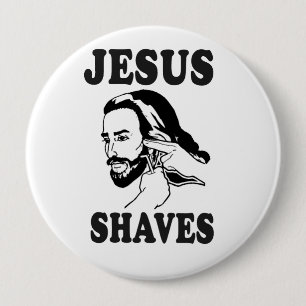 JESUS SHAVES 4 INCH ROUND BUTTON