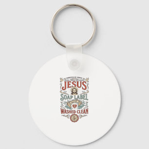 Jesus Soap Label Washed Clean Jesus Soap Washed Cl Keychain