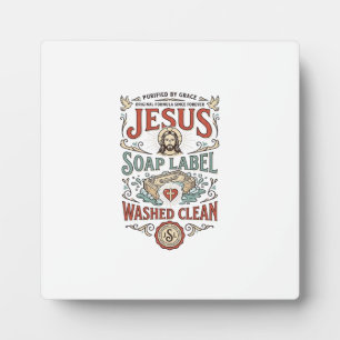 Jesus Soap Label Washed Clean Jesus Soap Washed Cl Plaque